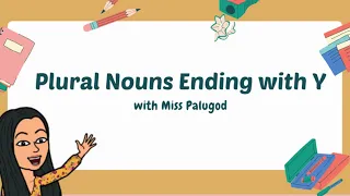 Plural Nouns: Change Y to I and add ES