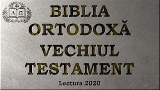 01. Facerea - Vechiul Testament - Biblia Ortodoxă - Lectură 202020