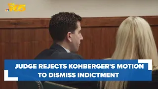 Judge rejects Bryan Kohberger's motion to dismiss indictment