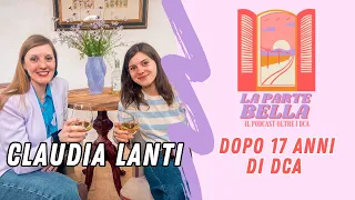 Claudia Lanti, rinata dopo 17 anni di Dca 💜 - La Parte Bella