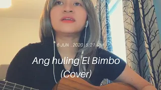 Ang Huling El Bimbo - Eraserheads (Cover)