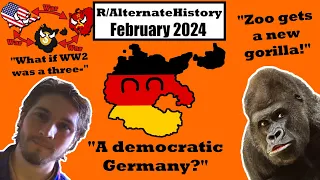 r/AlternateHistory Reddit Recap #1 - February 2024