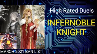 Infernoble Knight | March 2021 Banlist | High Rated Duels | Dueling Book | April 29 2021