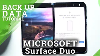 How to Enable Backup by Google One on MICROSOFT Surface Duo - Google Backu