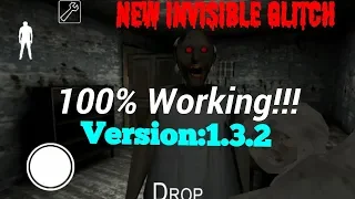 New Invisible Glitch in Granny-100% Working:Version:1.3.2(Only works for Android Devices)