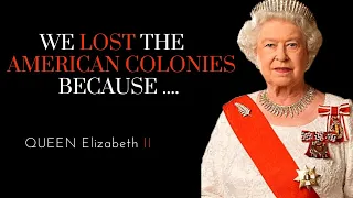 QUEEN Elizabeth II QUOTES about her life and throughout her reign of ENGLAND