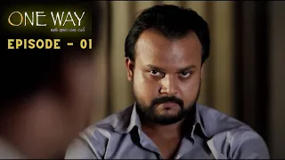 One Way | Episode 01 - (2023-05-10)