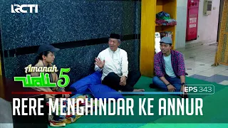 RERE KABUR BIAR GAK JADI PERGI KE PESANTREN AN-NUR - AMANAH WALI 5 [PART 2]