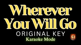 Wherever You Will Go / The Calling / Karaoke Mode / Original Key
