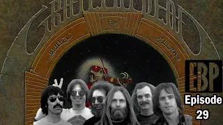 EAR BURNERS Episode 29: "Blues for Allah" (Grateful Dead)