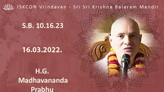 H.G. Madhavananda Prabhu_SB-10.16.23_16.03.2022.