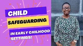 Understanding Child Safeguarding in Early Childhood Settings