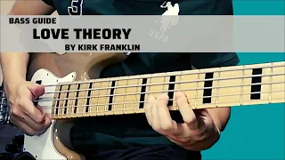 Love Theory by Kirk Franklin (Bass Guide)