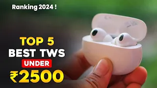 Top 5 Best Earbuds Under 2000 to 2500 in 2024 ⚡ Best TWS Under ₹2500 ⚡ Best TWS Earbuds Under ₹2500