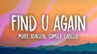 Mark Ronson, Camila Cabello   Find U Again [WITH 1 HOUR LYRICS]