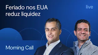 Feriado nos EUA reduz liquidez - Morning Call BTG - Jerson Zanlonrenzi e Vitor Melo, CFA - 27/05