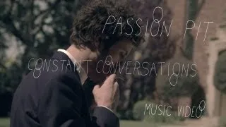 Passion Pit - "Constant Conversations" (Official Music Video)