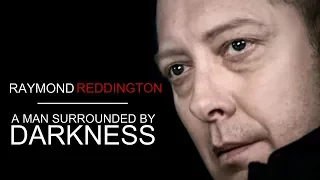 Raymond Reddington  ||  A Man Surrounded By Darkness