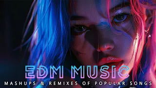 New EDM Music Mix 2024 ♫ Best Mashups & Remixes Of Popular Songs ♫ EDM Gaming Music Mix 2024