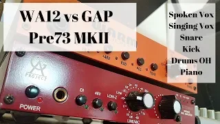 Warm Audio WA12 vs. GAP Pre73 MKII mic preamp shootout