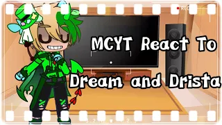 MCYT React To Dream and Drista []DSMP[]