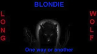 Blondie - One way or another - Extended Wolf