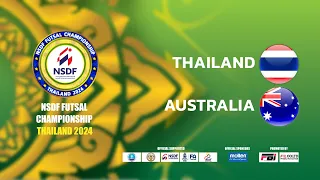 🔴 Live NSDF FUTSAL CHAMPIONSHIP THAILAND 2024 | Round 1 Match No.2  THAILAND v AUSTRALIA