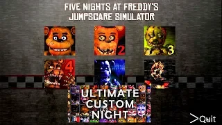 Ultimate Custom Night FNAF 1 2 3 4 5 6 All Jumpscares Simulator *FNAF 2018*