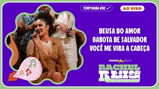 Rachel  Reis - Deusa do Amor, Garota de Salvador, Você Me Vira A Cabeça | Macaco Sessions (Ao Vivo)