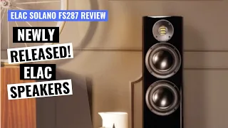 Elac Solano FS287 Speaker Review