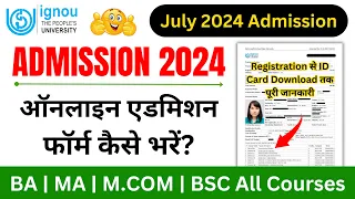 IGNOU Admission Form Fill Up Online 2024 | IGNOU Admission 2024 July Session Last Date_ODL & Online