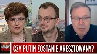 CZY PUTIN ZOSTANIE ARESZTOWANY?