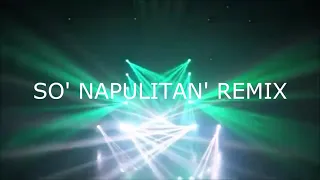 Raegenton So' Napulitan' Dance REMIX 2022