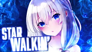 Nightcore | STAR WALKIN' (Dopedrop Remix)『lyric video』