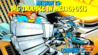 Superman: The Man of Steel - Walkthrough Part 15 - Mission 15: Big Trouble In Metropolis