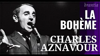 Charles Aznavour - La Bohème (Legendado Português-Francês)