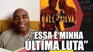 Anderson Silva confirma aposentadoria na luta contra Hall 'Com certeza, essa é a última luta"