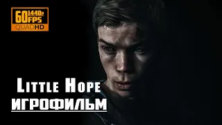 Little Hope ИГРОФИЛЬМ прохождение без комментариев PC Game Cinema