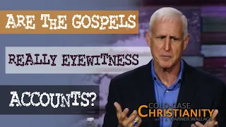 Good Reasons to Trust the Gospels As Eyewitness Accounts