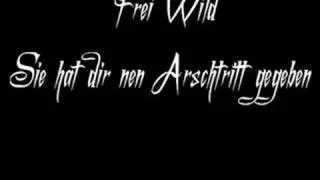 Frei Wild - Sie hat dir nen Arschtritt gegeben