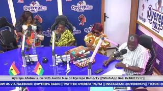 Oyerepa Afutuo is live with Auntie Naa on Oyerepa Radio/TV||15-11-2022 ||WhatsApp line: 0248017517||