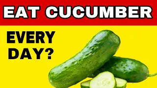 EAT CUCUMBER EVERY DAY and SEE WHAT HAPPENS TO YOUR BODY | 9 BENEFITS and 3 RISKS 🥒