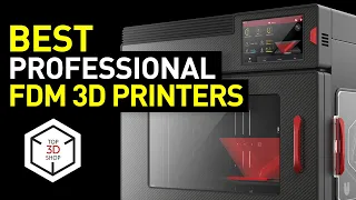 Professional 3D Printers in 2023 — Part 1: Types, Features, Applications, Best FDM 3D Printers