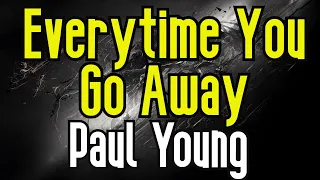 Everytime You Go Away (KARAOKE) | Paul Young