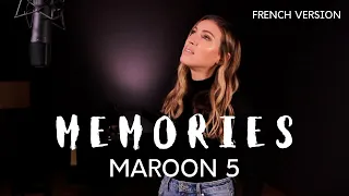 MEMORIES ( FRENCH VERSION ) MAROON 5 ( SARA'H COVER )