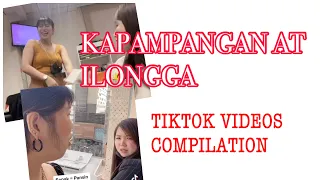 KAPAMPANGAN AT ILONGGA TIKTOK VIDEOS