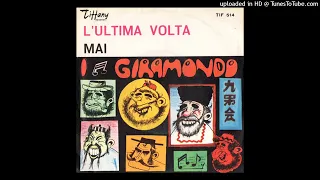 I Giramondo - L'ultima volta