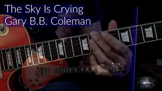 The Sky Is Crying ( Gary B.B. Coleman ) - Guitar Lesson