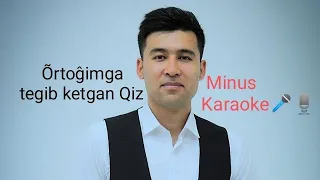 Ortogimga tegib ketgan qiz minus karaoke 🎤🎶