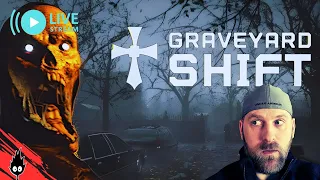 Get Me Out of this GRAVEYARD!! | Graveyard Shift [[LIVE STREAM]]